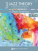 Total Jazz Theory: A Flexible Workbook Approach to the Fundamentals of Jazz