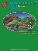 Piano Town Lessons Level 2 by Snell - Hidy Diane - for Piano Method