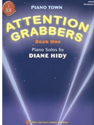 Attention Grabbers Bk 1 by Hidy Diane for Piano