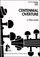Centennial Overture by Hofeldt William for Full Score