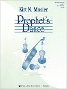 Prophet's Dance by Mosier Kirt for Full Orchestra