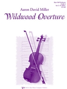 Wildwood Overture by Miller Al for Full Orchestra