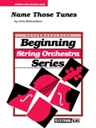 Name Those Tunes by Edmondson John - Edmondson and Mullins - for String Orchestra