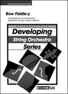 Bow Fiddle-y by McGinty Anne - Mullins Shirley Str - for Full Score