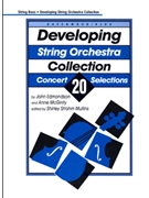 Developing String Orchestra Collection by Edmondson and McGinty - Mullins Shirley Str - for String Bass