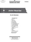 Aztec Sunrise by Edmondson John for Full Score