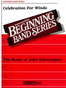 Celebration For Winds by Edmondson John for Concert Band