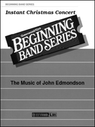 Instant Christmas Concert by - Edmondson John - for Full Score
