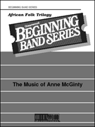 African Folk Trilogy by - McGinty Anne - for Full Score