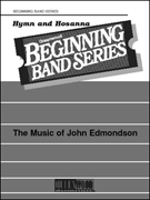 Hymn & Hosanna by Edmondson John for Full Score