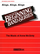 Kings Kings Kings by McGinty Anne - McGinty Anne - for Concert Band
