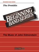 Presidio by Edmondson John for Concert Band