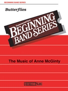 Butterflies by McGinty Anne for Concert Band