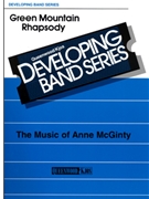 Green Mountain Rhapsody by McGinty Anne for Concert Band