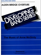 Alden Bridge Overture by McGinty Anne for Concert Band