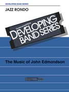 Jazz Rondo by Edmondson John for Concert Band