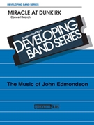 Miracle At Dunkirk by Edmondson John for Concert March