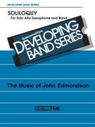 Soliloquy by Edmondson John for Alto Saxophone w/ Band