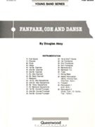 Fanfare Ode & Danse by Akey Douglas for Full Score