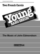 2 French Carols by - Edmondson - for Full Score