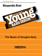 Rhapsodie Noel by Akey Douglas for Concert Band