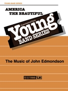 America The Beautiful by Edmondson John - Edmondson John - for Concert Band