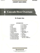 Cascade River Overture by Akey Douglas for Full Score