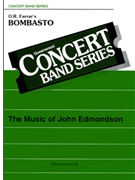 Bombasto by Farrar Orion R - Edmondson John - for Concert March