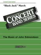 Black Jack March by Huffer Fred - Edmondson John - for Concert March