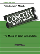 Black Jack March by Huffer Fred - Edmondson John - for Full Score