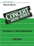 March Gloria by Losey Frank Hoyt - Edmondson John - for Concert March