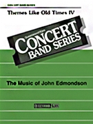 Themes Like Old Times V by Edmondson John - Edmondson John - for Concert Band