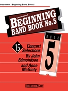Queenwood Beginning Band Book #5 by Edmondson and McGinty - McGinty Anne - for Baritone Saxophone