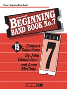 Queenwood Beginning Band Book #7 by Edmondson and McGinty - McGinty Anne - for F Horn