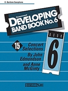 Queenwood Developing Band Book #6 by Edmondson and McGinty - McGinty Anne - for Baritone Saxophone