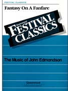 Fantasy On A Fanfare by Edmondson John for Concert Band