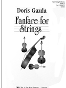 Fanfare For Strings by Gazda Doris for Full Score