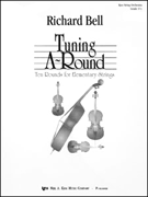 Tuning A-round by Bell R for Full Score