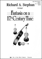 Fantasia On A 17th Century Tune by - Stephan Richard - for Full Score