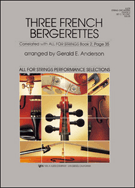 3 French Bergerettes by - Anderson Gerald - for String Orchestra