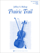 Prairie Trail by Bishop Jeffrey for String Orchestra