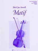 Motif by Atwell Shirl Jae for String Orchestra