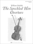 Speckled Hen Overture by Hofeldt William for Full Score