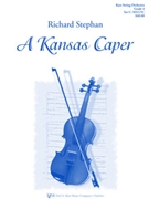 Kansas Caper by Stephan Richard for String Orchestra