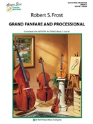 Grand Fanfare & Processional by Frost R for String Orchestra