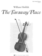 Faraway Place by Hofeldt William for Full Score