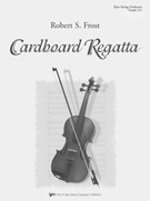 Cardboard Regatta by Frost Robert S for Full Score
