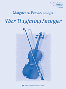 Poor Wayfaring Stranger by - Fenske Margaret - for Full Score