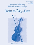 Skip To My Lou by Stephan Richard - Stephan Richard - for String Orchestra (American Folk Song)