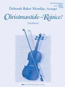 Christmastide - Rejoice by Traditional - Monday Deborah Baker - for String Orchestra